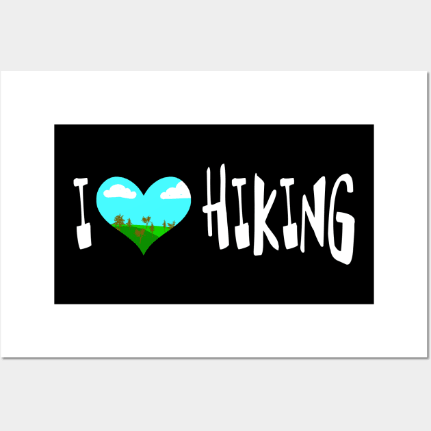 I Love Hiking Camping trekking Wall Art by Dreadful Scrawl 666